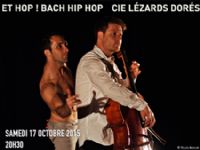 Et  hop ! Bach Hip Hop. Le samedi 17 octobre 2015 au Thor. Vaucluse.  20H30
